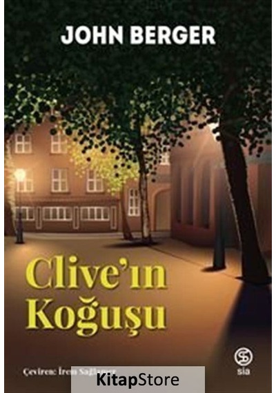 Clive'ın Koğuşu - John Berger - Sia