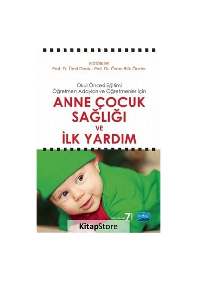 Anne Çocuk Sağlığı ve İlk Yardım / Doç. Dr. Ümit Deniz