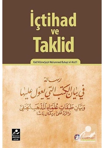 İçtihad ve Taklid / Kadı Allame Şeyh Muhammed Buhayt el-Muti'i 9786054908028