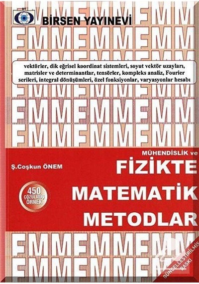 Fizikte Matematik Metodlar / Ş. Coşkun Önem