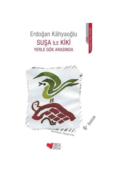 Suşa ile Kiki Yerle Gök Arasında - Erdoğan Kahyaoğlu - Can Çocuk Yayınları
