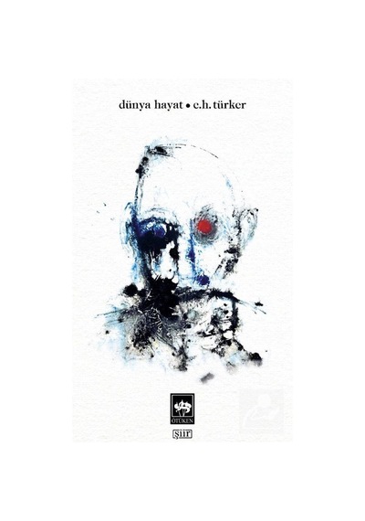 Dünya Hayat / Can Habip Türker