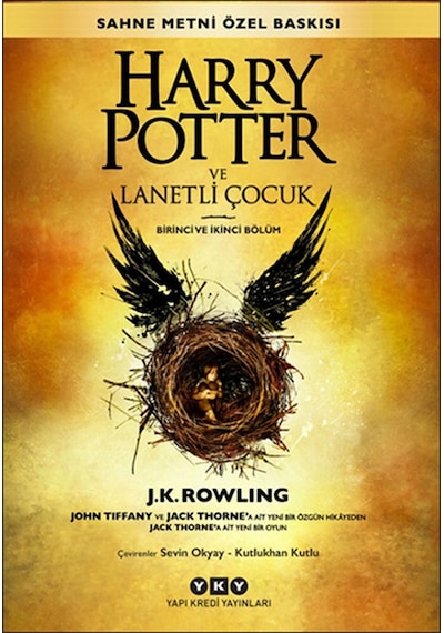 Harry Potter ve Lanetli Çocuk - Birinci ve İkinci Bölüm - J. K. Rowling - Yapı Kredi Yayınları