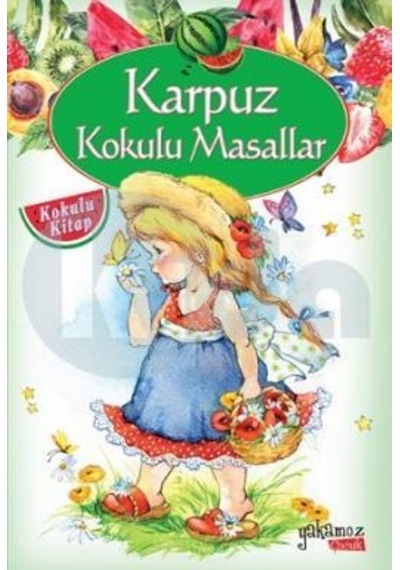 Karpuz Kokulu Masallar