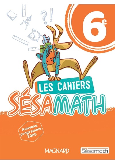 Sésamath 6e 2025 - Cahier Élève Magnard