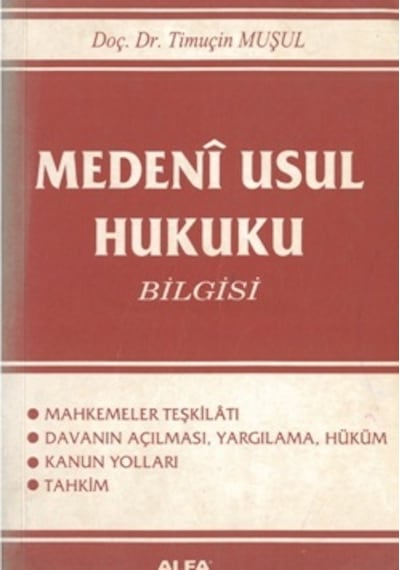 Medeni usul hukuku bilgisi Timuçin Muşul 2.El İadesiz