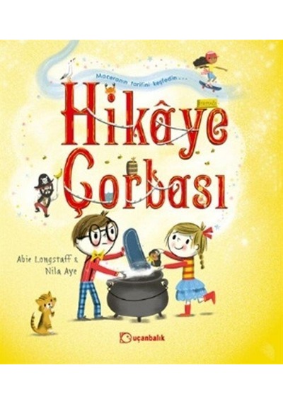 Hikaye Çorbası / Abie Longstaff