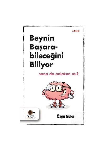 Beynin Başarabileceğini Biliyor Sana Da Anlatsın Mı ? - Özgü G...
