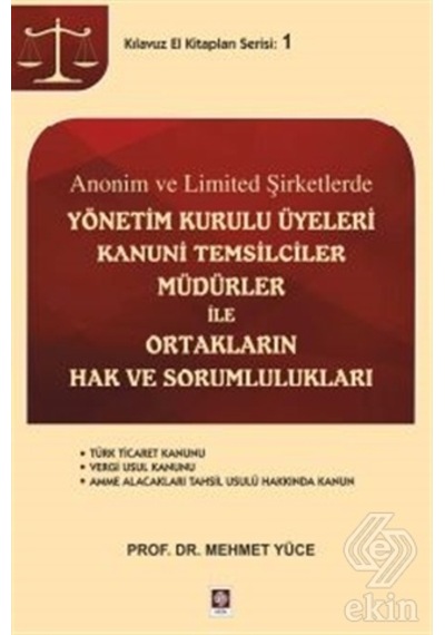 Anonim ve Limited Şirketlerde Yönetim Kurulu Üyele/Mehmet Yüce
