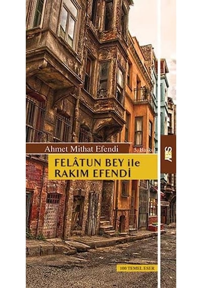 Felatun Bey ile Rakım Efendi - Ahmet Mithat Efendi - Say Yayınları