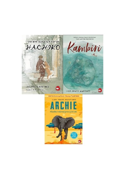 Hachiko - Kambiri - Archie Fillerle Konuşan Çocuk - Luis Prats Martinez 3 Kitap Set