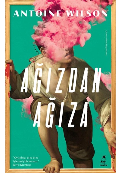 Ağızdan Ağıza / Antoine Wilson