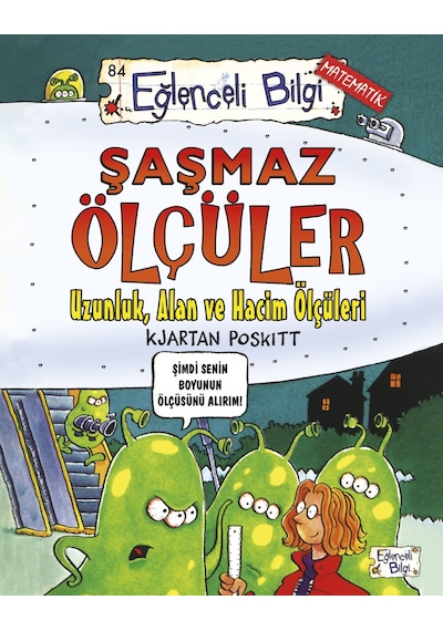 Şaşmaz Ölçüler - Kjartan Poskitt - Eğlenceli Bilgi