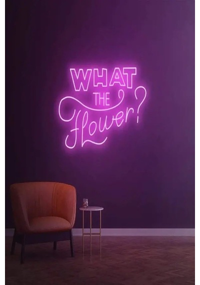 What The Flower Yazılı Neon Tabela Pembe