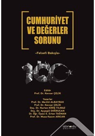 Cumhuriyet ve Değerler Sorunu - Felsefi Bakışla- Altınordu