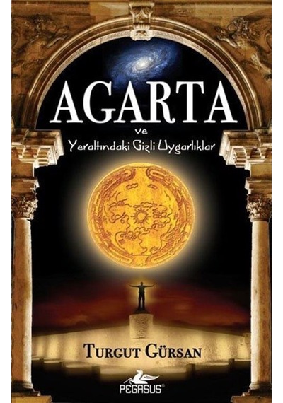 Agarta ve Yeraltındaki Gizli Uygarlıklar (Cep Boy) / Turgut Gü...