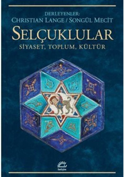 Selçuklular & Siyaset, Toplum, Kültür