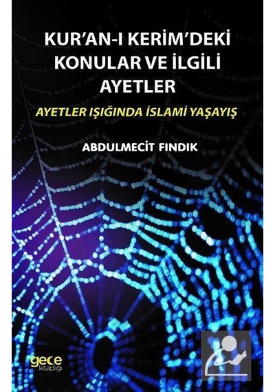 Kuran-ı Kerim'deki Konular ve İlgili Ayetler - Abdulmecit Fındık - Gece Kitaplığı