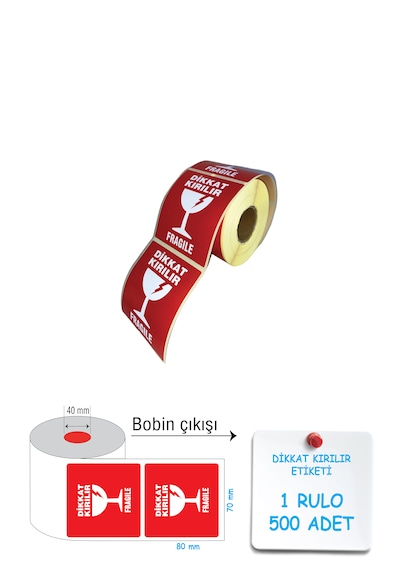 Dikkat Kırılır Etiketi 70x80 1 Rulo 500 Sarım