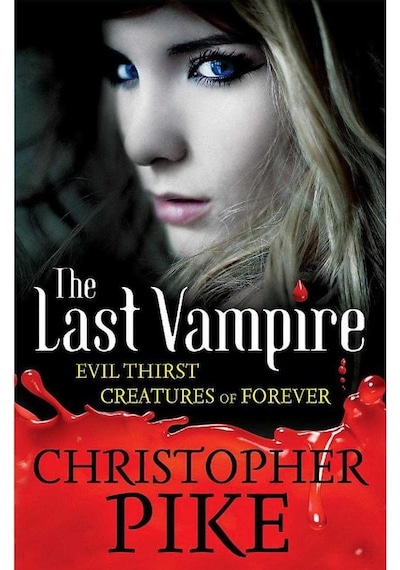 The Last Vampire Volume 3 Evil Thirst & Creatures Of Forever - Christopher Pike 1.baskı