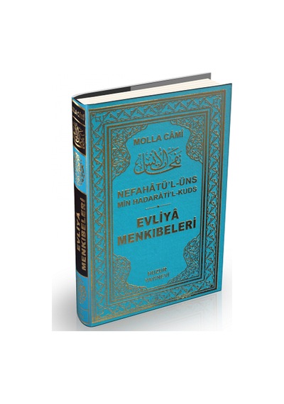 Evliya Menkıbeleri - Nefahat'ül Üns Min Hadarat'il Kuds - Mavi - Molla Cami - Huzur Yayınevi