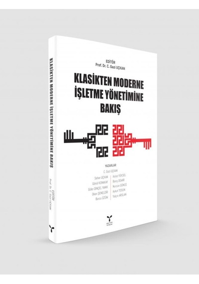 Klasikten Moderne İşletme Yönetimine Bakış