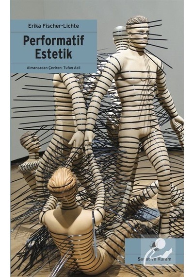 Performatif Estetik / Erika Fischer-lichte