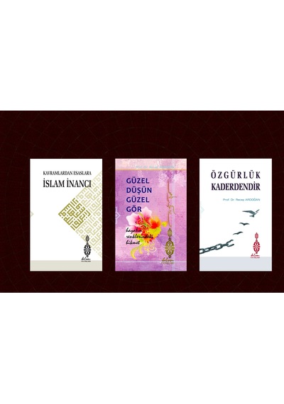 İslam İnancı -güzel Düşün - Özgürlük Kaderdendir