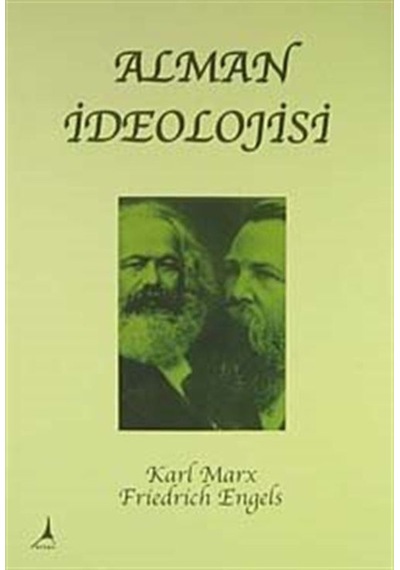 Alman İdeolojisi - Friedrich Engels -  Karl Marx - Alter Yayınları