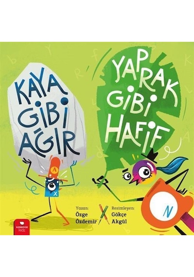 Kaya Gibi Ağır, Yaprak Gibi Hafif / Özge Özdemir