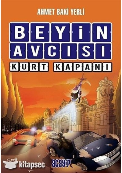 Beyin Avcısı 2-Kurt Kapanı - Ahmet Baki Yerli - Acayip