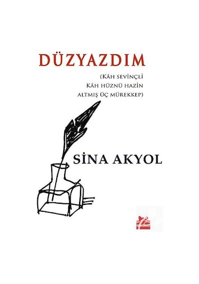 Düzyazdım - Sina Akyol - Kırmızı Kedi