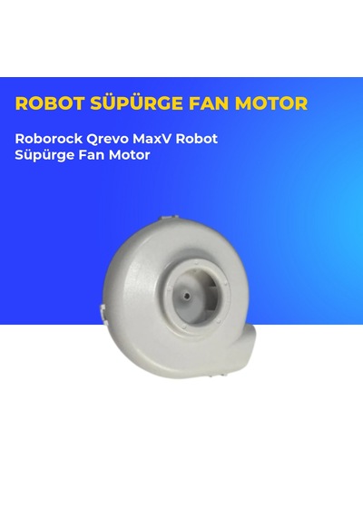Roborock Qrevo Maxv Robot Süpürge Fan Motor