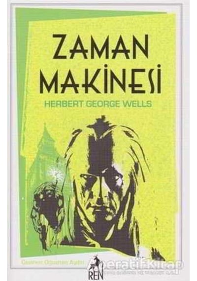 Zaman Makinesi - H.G. Wells -  Oğuzhan Aydın - Ren Kitap