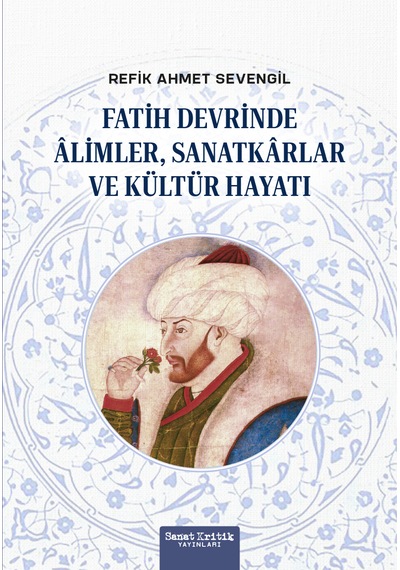 Fatih Devrinde Alimler, Sanatkarlar Ve Kültür Hayatı