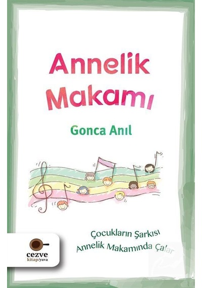 Annelik Makamı / Gonca Anıl