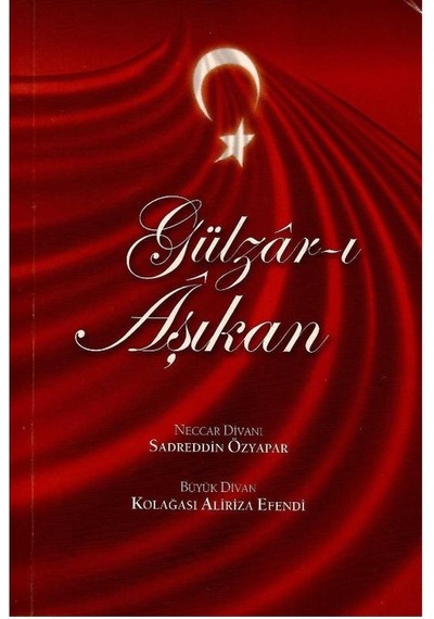 Gülzâr-ı Aşıkan Neccar Divanı Tasavvuf Ehli Büyük Divan Yayına Hazırlayan Yalçın Özyapar Tarafından İmzalı 1.baskı