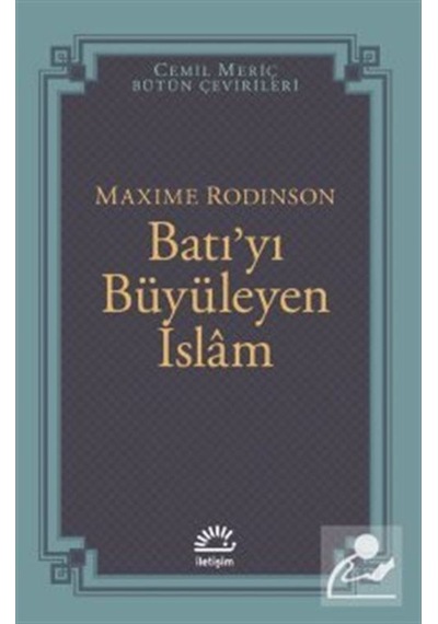Batı'yı Büyüleyen İslam / Maxime Rodinson 9789750532948