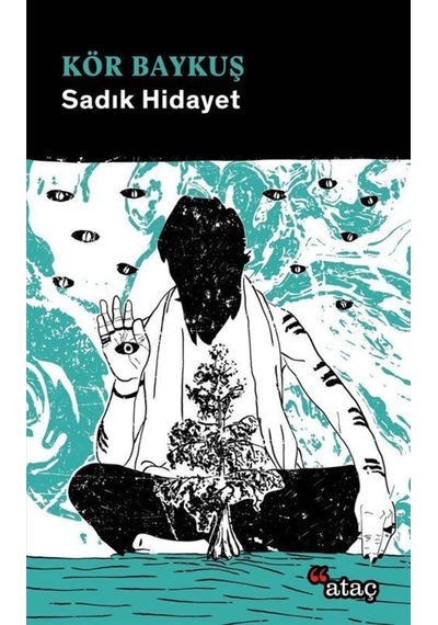 Kör Baykuş - Sadık Hidayet - Ataç Yayınları
