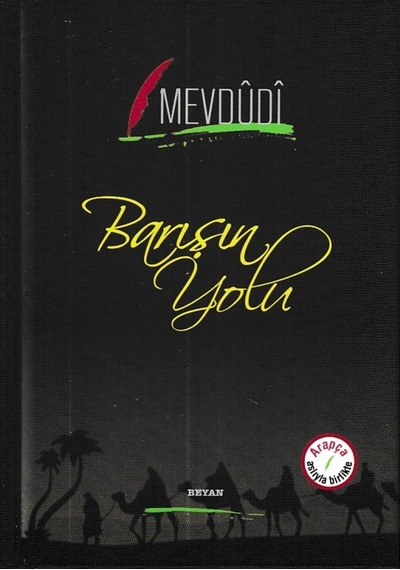 Barışın Yolu -Osmanlıca Türkçe  - Mevdudi  - Beyan Yayınları