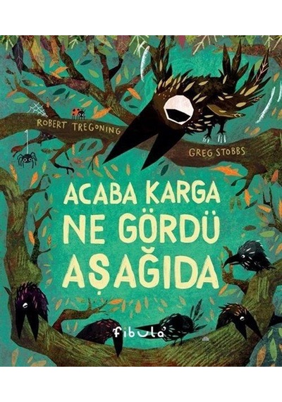 Acaba Karga Ne Gördü Aşağıda / Robert Tregoning