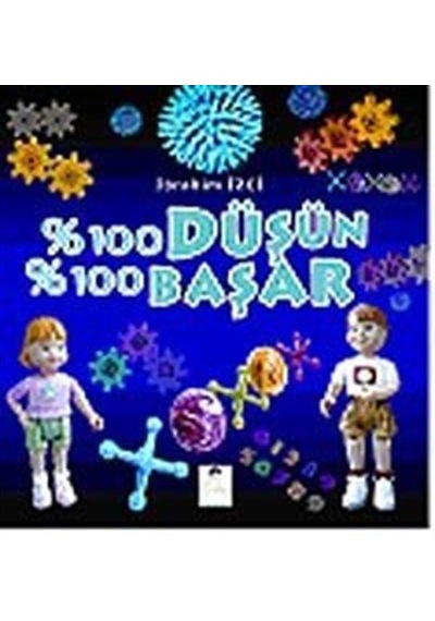 % 100 Düşün % 100 Başar / İbrahim İzci