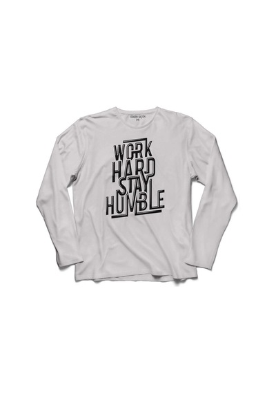 Work Hard Stay Humble Çok Çalış Mütevazi Ol 3 Uzun Kollu Tişört (518425080)