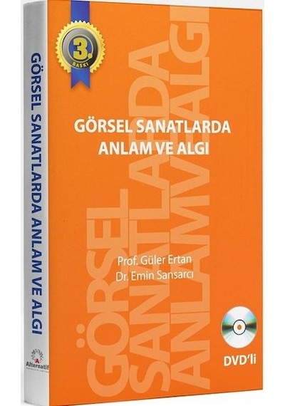 Görsel Sanatlarda Anlam ve Algı - Emin Sansarcı -  Güler Ertan - Alternatif Yayıncılık