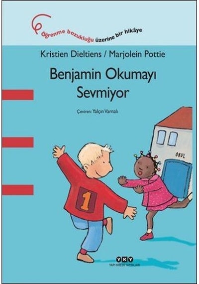 Benjamin Okumayı Sevmiyor - Kristien Dieltiens - Yapı Kredi Yayınları