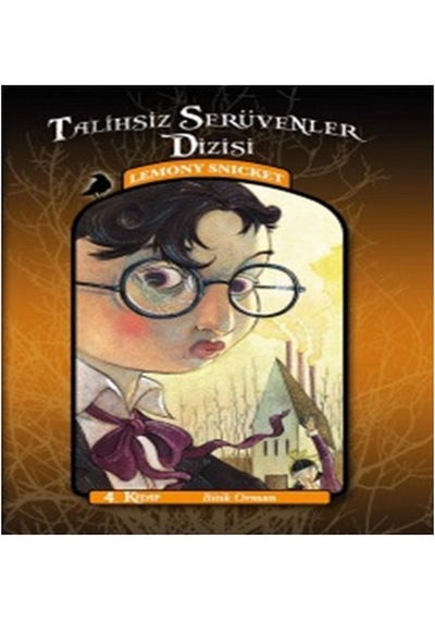 Bitik Orman - Lemony Snicket - Doğan ve Egmont Yayıncılık