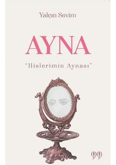 Ayna Hislerimin Aynası Diğer