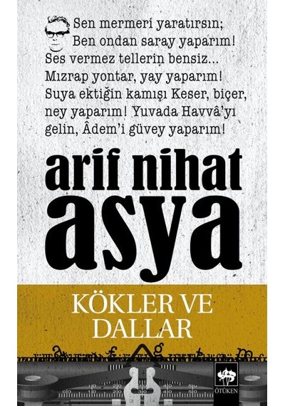 Kökler Ve Dallar Bütün Eserleri Şiirler 3 - Bıso-811548