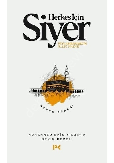 Herkes Için Siyer Muhammed Emin Yıldırım Bekir Develi