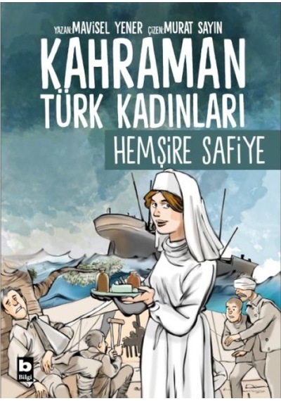 Kahraman Türk Kadınları Hemşire Safiye - Pmvp-653111